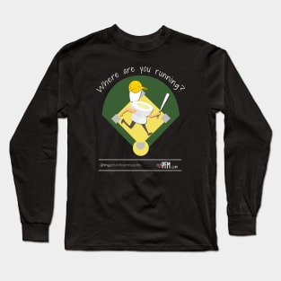 Where are you running? Long Sleeve T-Shirt